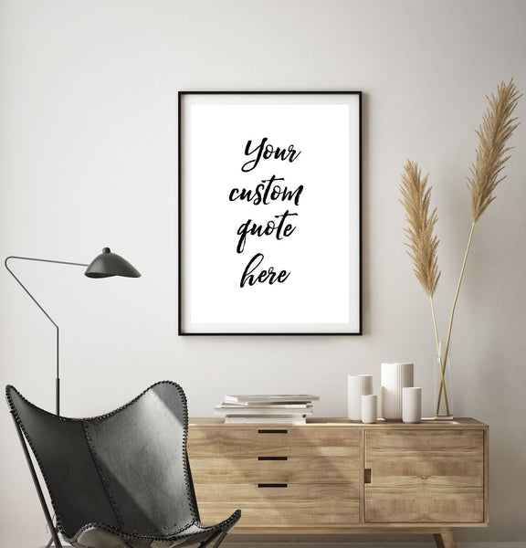 Custom Print Personalised with Your Own Quote-Prints for - COUPLES,CUSTOM - Love and Family Prints-Online Framed-Australian Made Wall Art-Milk n Honey Designs