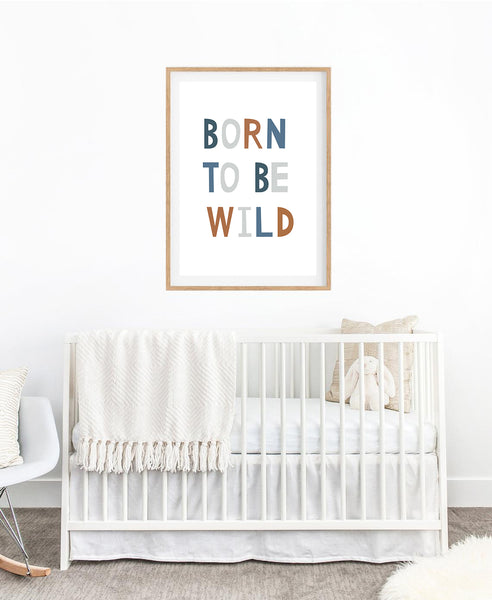Born to Be Wild Print-Prints for - BOYS-Online Framed-Australian Made Wall Art-Milk n Honey Designs