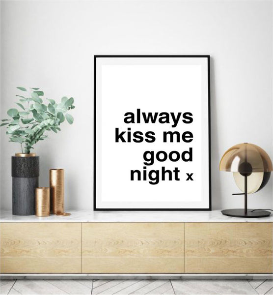 Always Kiss Me Good Night / Never Go to Bed Angry Print Set-Art for Interiors-Online Framed-Australian Made Wall Art-Milk n Honey Designs