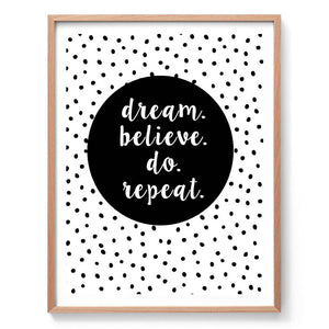 Dream, Believe, Do Repeat Print-Typography Prints-Online Framed-Australian Made Wall Art-Milk n Honey Designs
